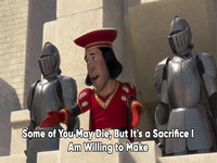 Some of You May Die, But It's a Sacrifice I Am Willing to Make