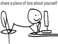 Share a Piece of Lore About Yourself meme.