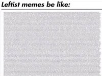 Leftist memes be like