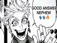 Enjin from Gachiakuta saying "good answer nephew" and applauding