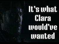 It's What Clara Would Have Wanted meme.