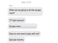 Sad Mommy Escape Room meme image example.