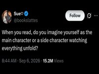 When You Read Do You Imagine Yourself As the Main Character Or Side Character meme and tweet.