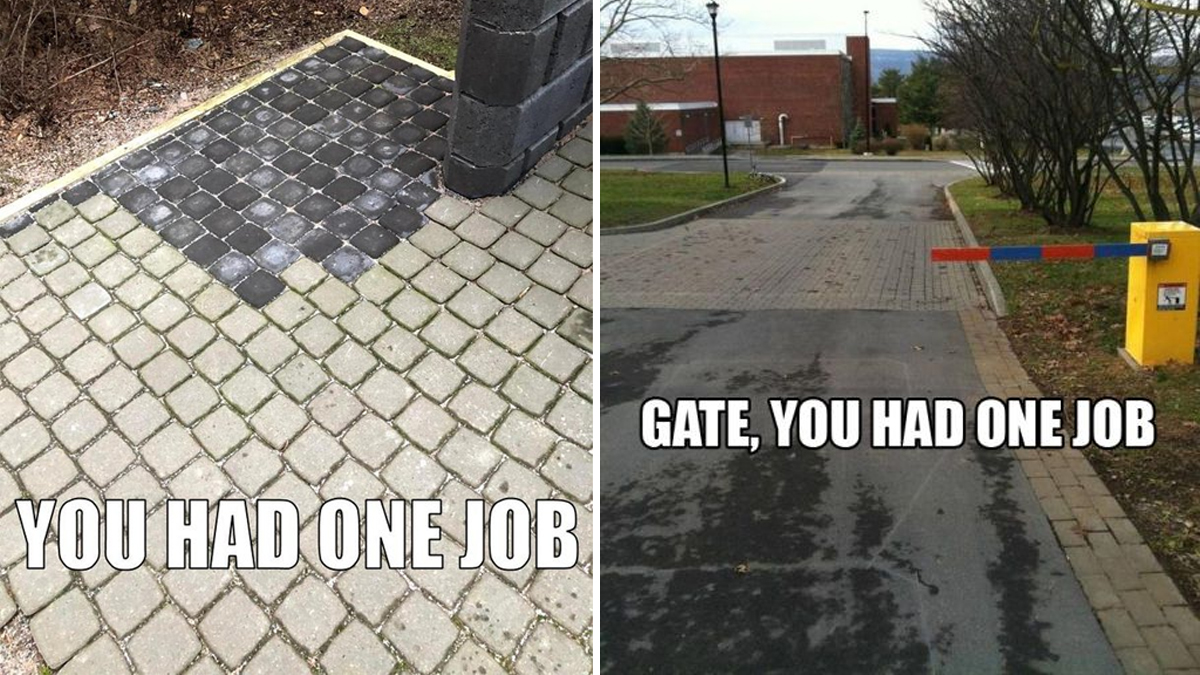 Had One Job Funniest You Had One Job ZUAC
