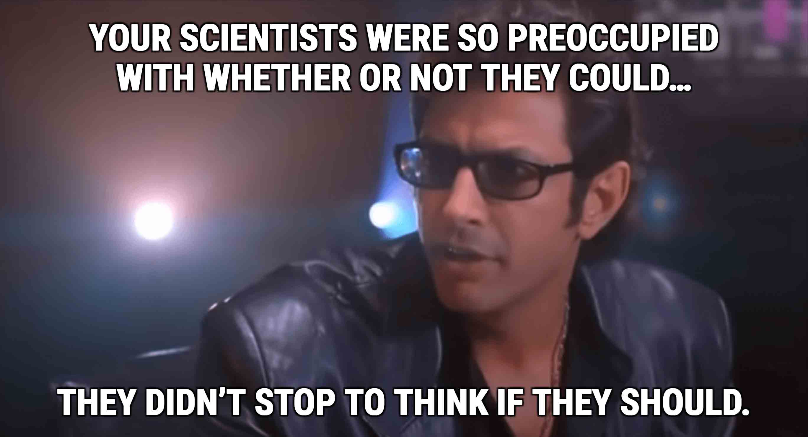 https://i.kym-cdn.com/entries/icons/original/000/040/653/goldblum-quote.jpeg