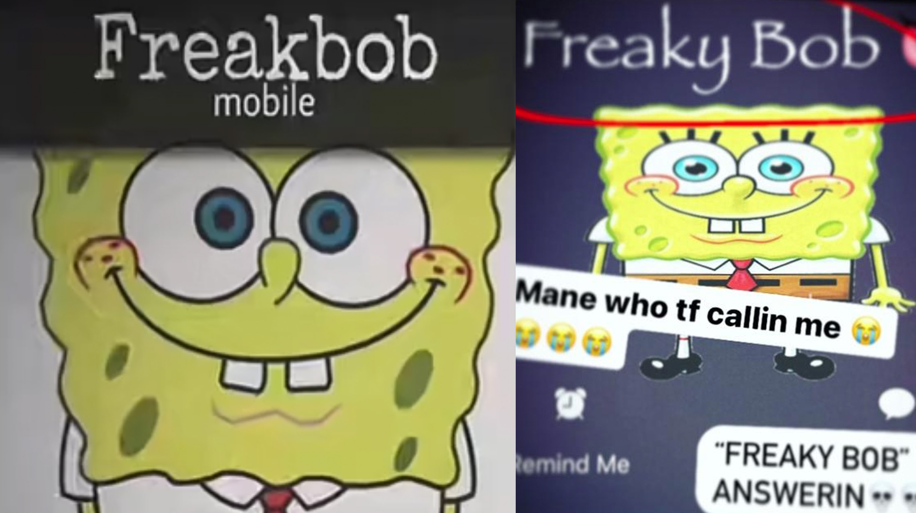 Who s Freakbob The Freakybob Meme Showing A Freaky SpongeBob 