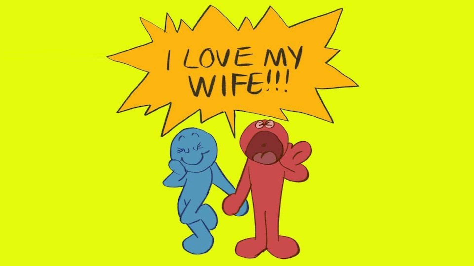 I Love My Wife Know Your Meme