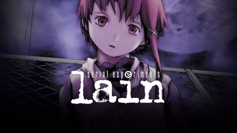 Name* → Serial Experiments Lain