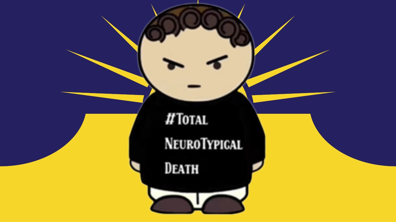 TNTD / Total Neurotypical Death meme and image example.
