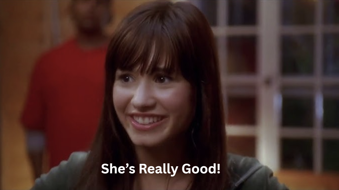 She's Really Good meme depicting Demi Lovato from Camp Rock.