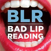 Bad Lip Reading