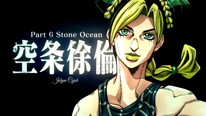 Jolyne Cujoh and part 6 stone ocean