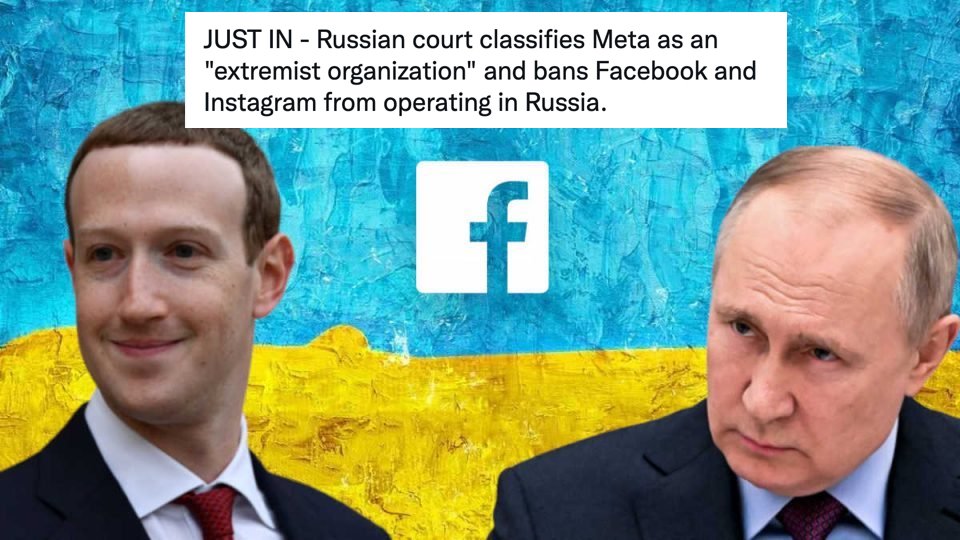 Russia Declares Meta An 'Extremist Organization,' Officially Bans Facebook And Instagram