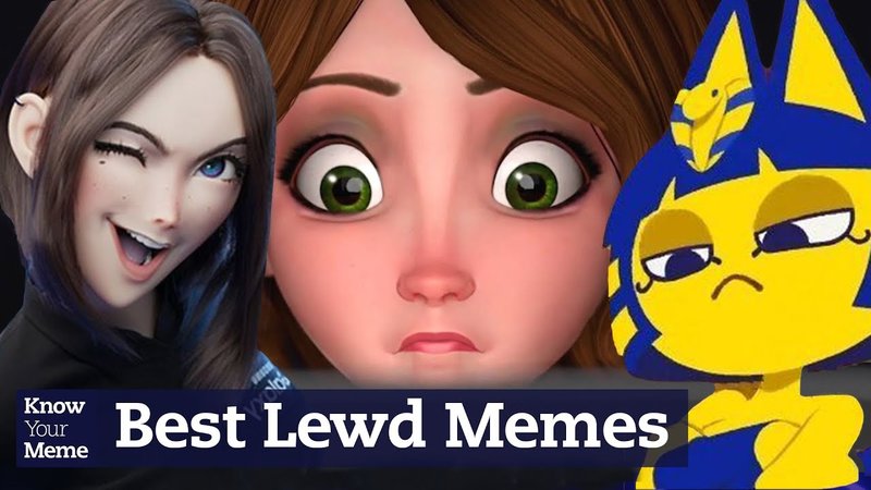 The Spiciest Lewd Memes Of 2021 (That Will Get You Bonked) The Spiciest Lewd Memes Of 2021 That Will Get You Bonked youtube video from KYM.