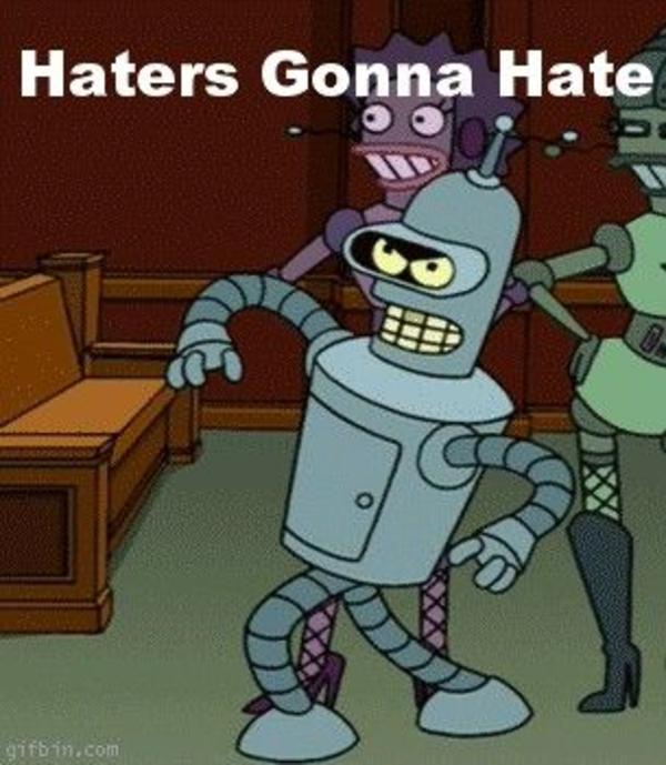 [Image 48224] Haters Gonna Hate Know Your Meme