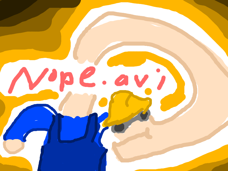 [Image - 77894] | Nope.avi | Know Your Meme