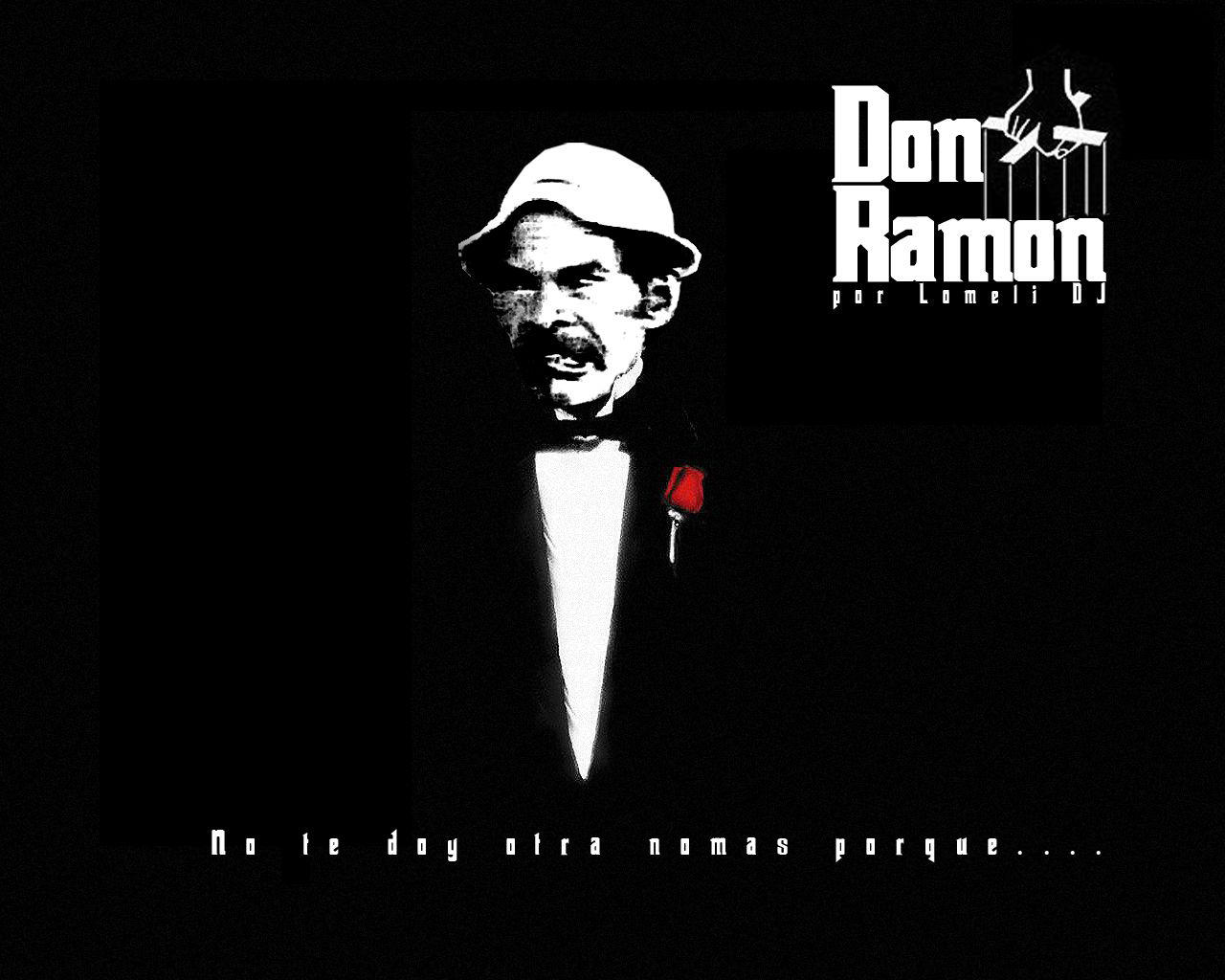 [Image - 84363] | Don Ramón | Know Your Meme