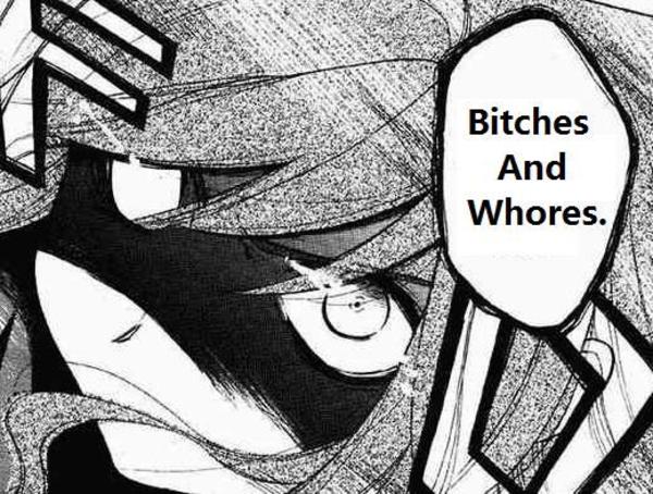[Image - 96358] | Bitches and Whores | Know Your Meme