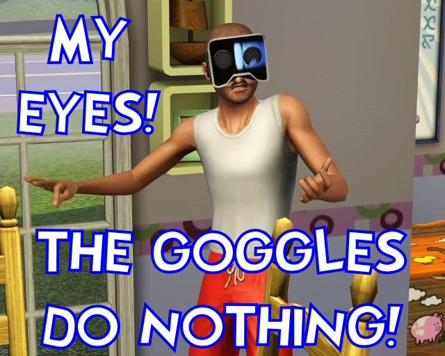 [Image 149552] The Goggles Do Nothing! Know Your Meme