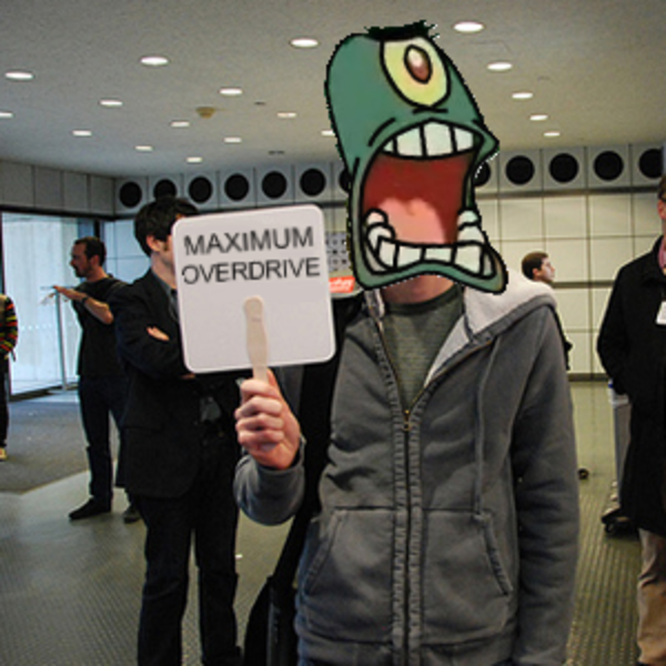 MAXIMUM OVERDRIVE Not When I Shift Into Maximum Overdrive Know Your