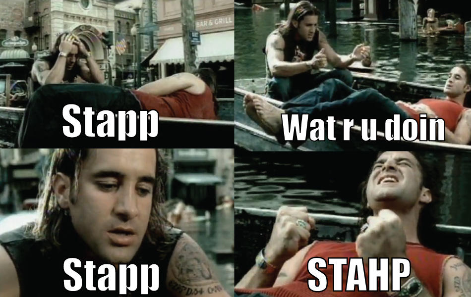 Stapap Stahp, Stapp | Stahp | Know Your Meme
