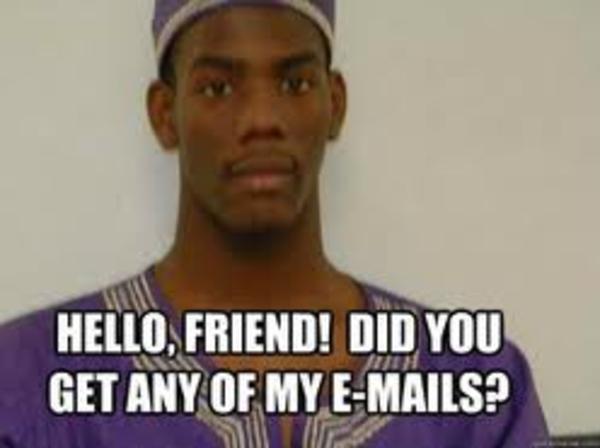 Image 510796 Nigerian Scams Know Your Meme