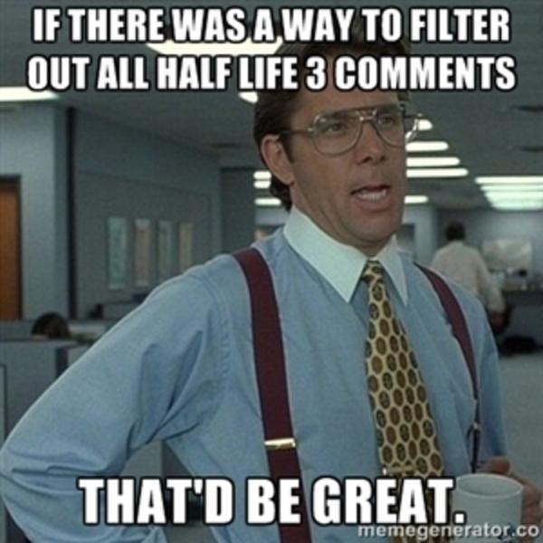 Someone Made This Half Life 3 Confirmed Know Your Meme