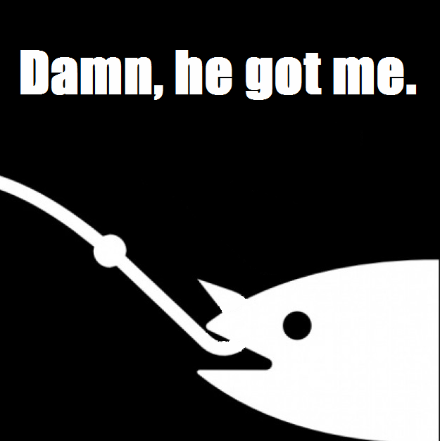 [Image 585039] Bait / This is Bait Know Your Meme