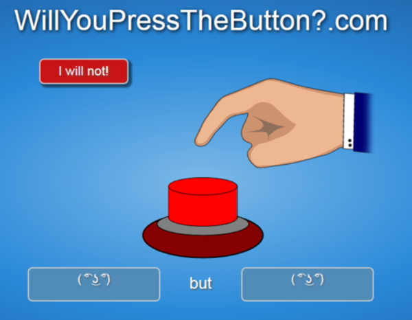 [Image - 621976] | Will You Press The Button? | Know Your Meme