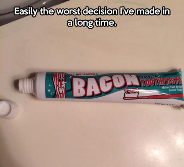 Bacon Toothpaste Bacon Know Your Meme