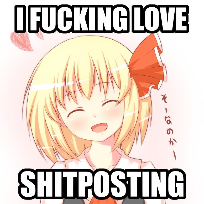 [Image - 710103] | Shitposting | Know Your Meme