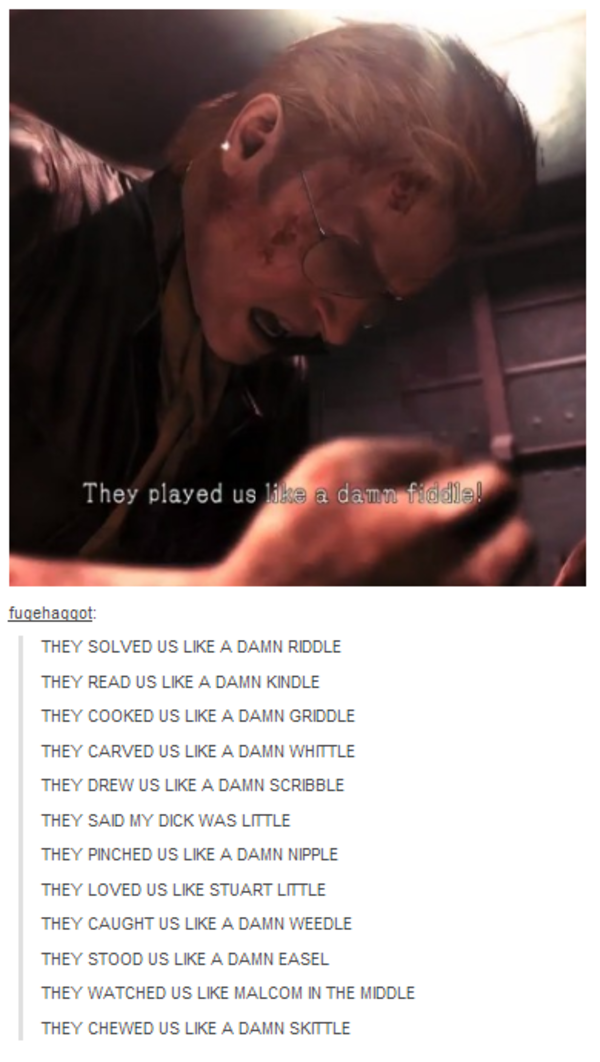 They Played Us Like A Damn Fiddle [Image - 727740] | They Played Us Like A Damn Fiddle! | Know Your Meme