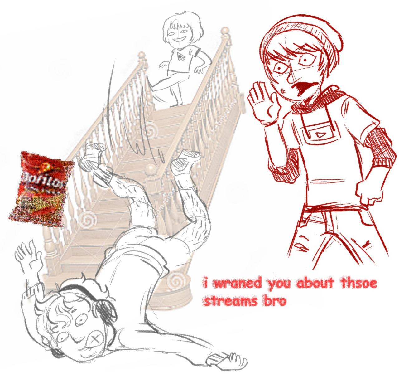 i wraned you about thsoe streams bro I Told You About Stairs Know Your Meme