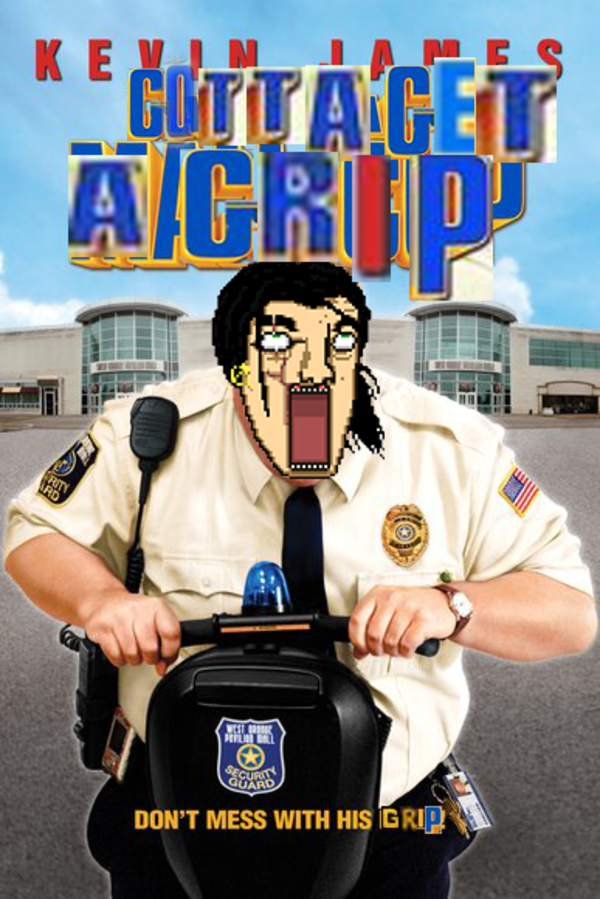 [GRIPPING INTENSIFIES] Gotta Get A Grip Know Your Meme