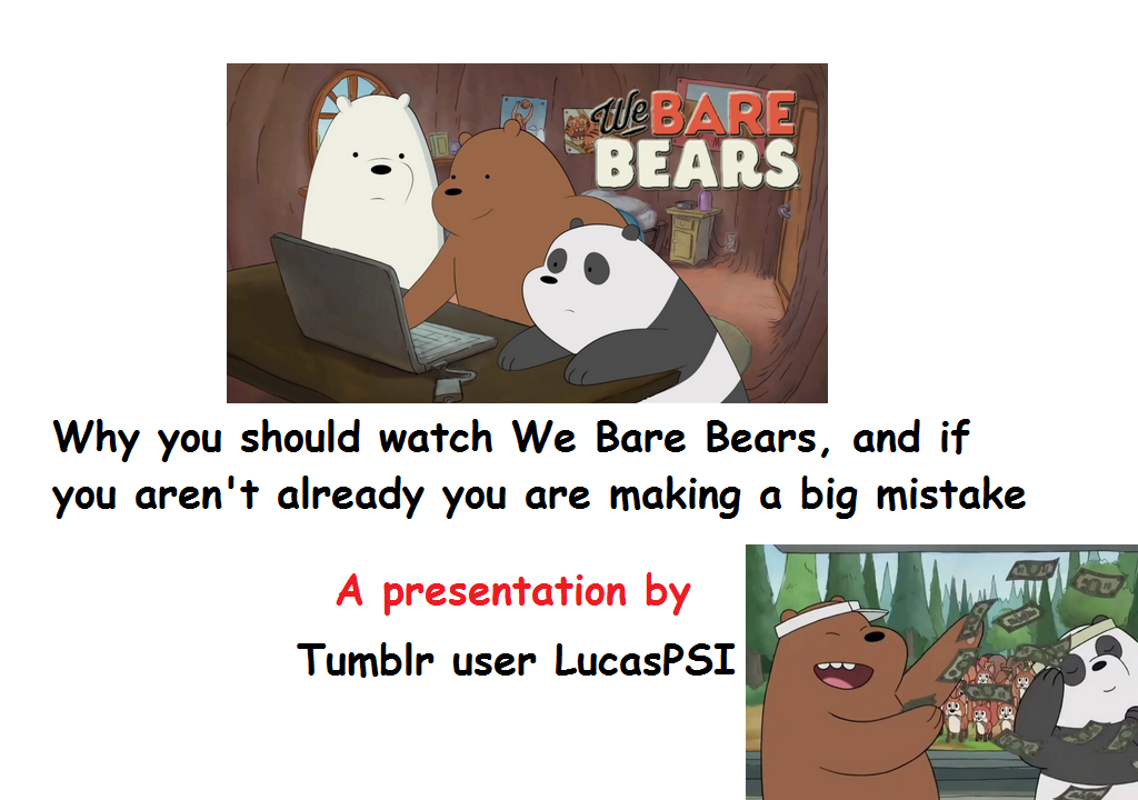 Why you should watch We Bare Bears We Bare Bears Know Your Meme