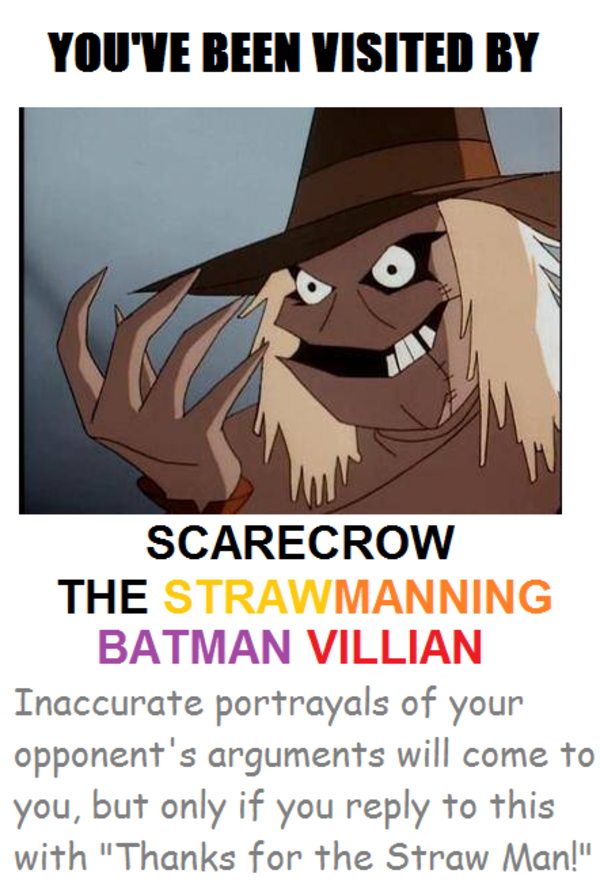 For when someone makes a Strawman Argument. If You See This Image