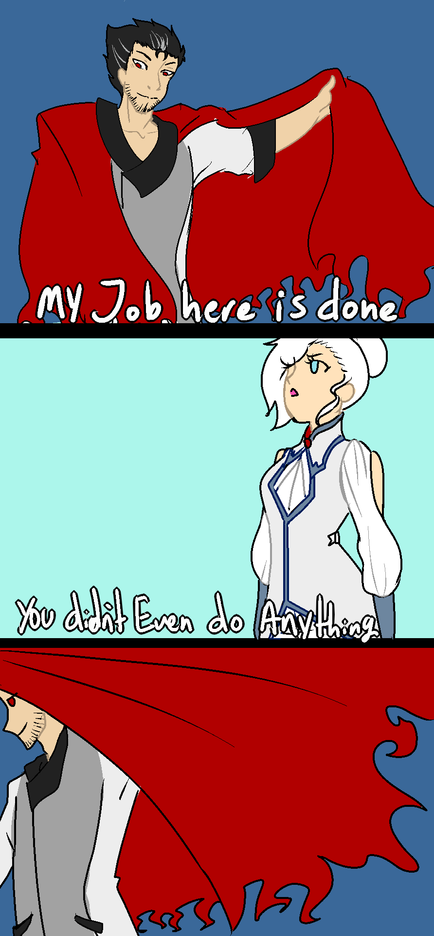 Neither did you Winter My Job Here Is Done / But You Didn't Do
