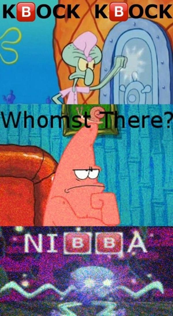 Knock Knock / Whomst There? ./ Nibba B Button Emoji 🅱 Know Your Meme