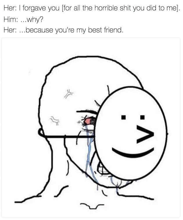 Because You Re My Best Friend Hurtbae Know Your Meme
