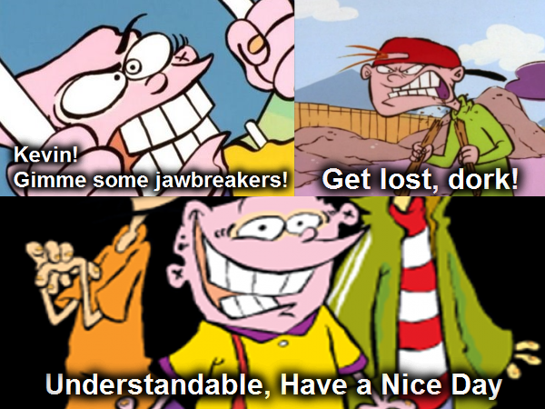 Wrong Meme Dude Understandable Have A Nice Day Know Your Meme