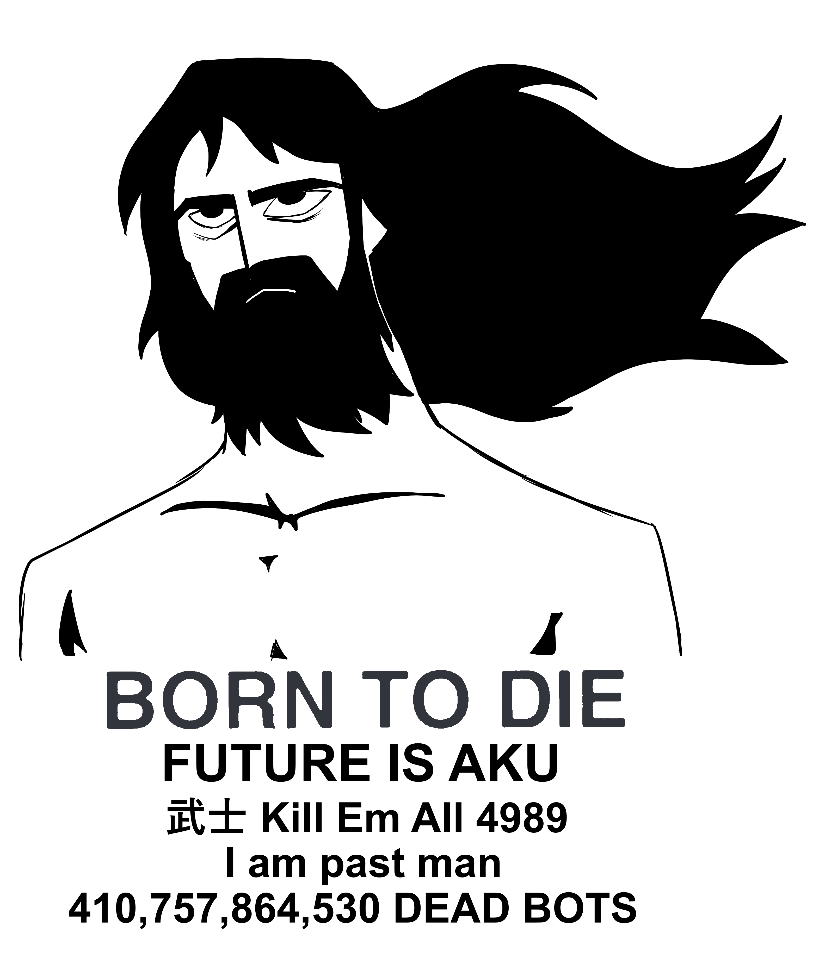 Jack BORN TO DIE / WORLD IS A FUCK / Kill Em All 1989 / I am trash man / 410,757,864,530 DEAD