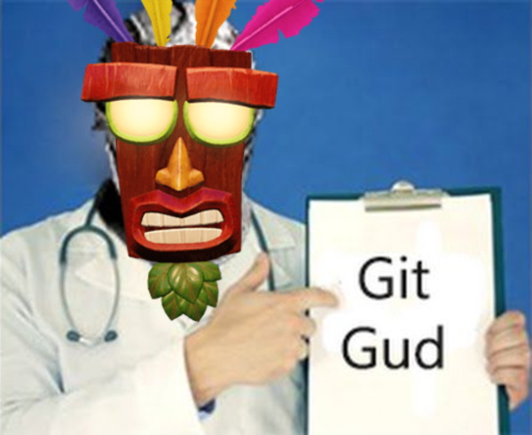 Good luck! (You're gonna need it.) | Git Gud | Know Your Meme