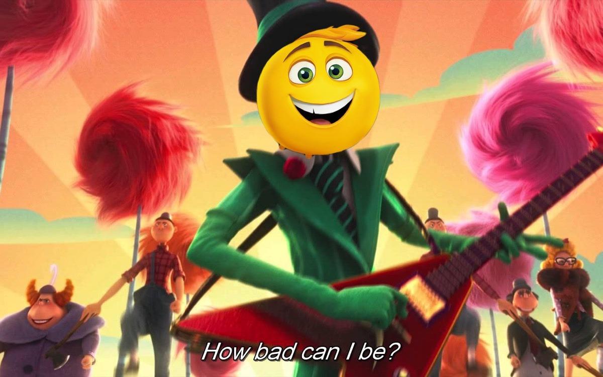 How bad can I be? | The Emoji Movie | Know Your Meme