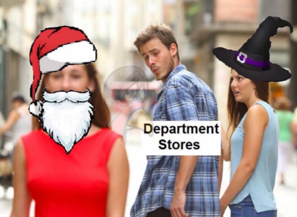 Department Stores Christmas Vs Halloween Rip Thanksgiving Distracted Boyfriend Know Your Meme