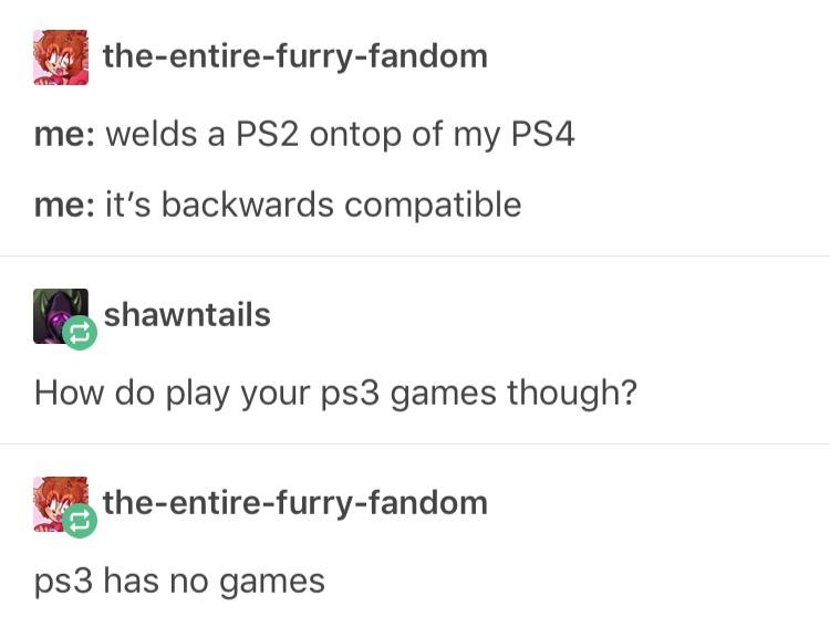 What about PS1 PS3 Has No Games Know Your Meme