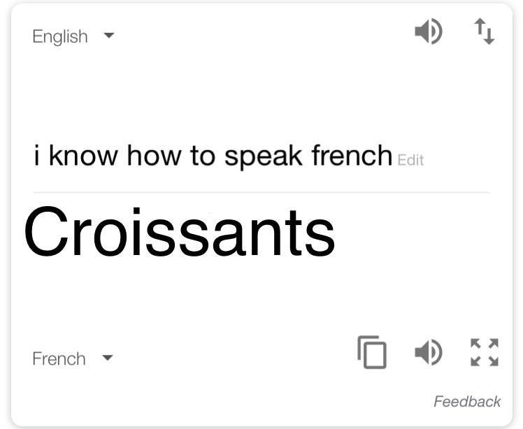 How to Speak French Google Translate Edits Know Your Meme
