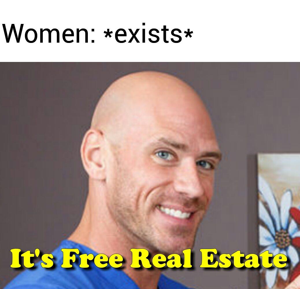 You're Welcome But It's Free Real Estate Oh Johnny! | It's Free Real Estate | Know Your Meme