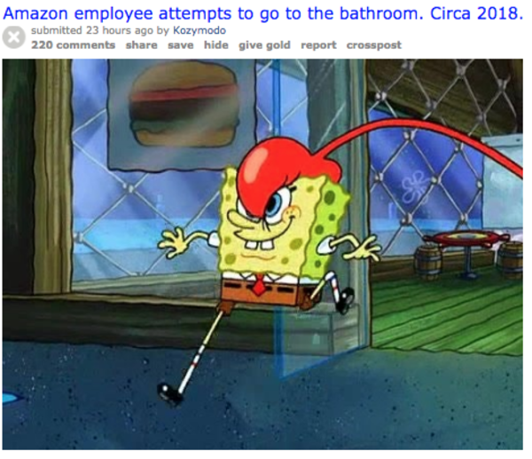 Amazon employee attempts to go to the bathroom. Circa 2018. Amazon