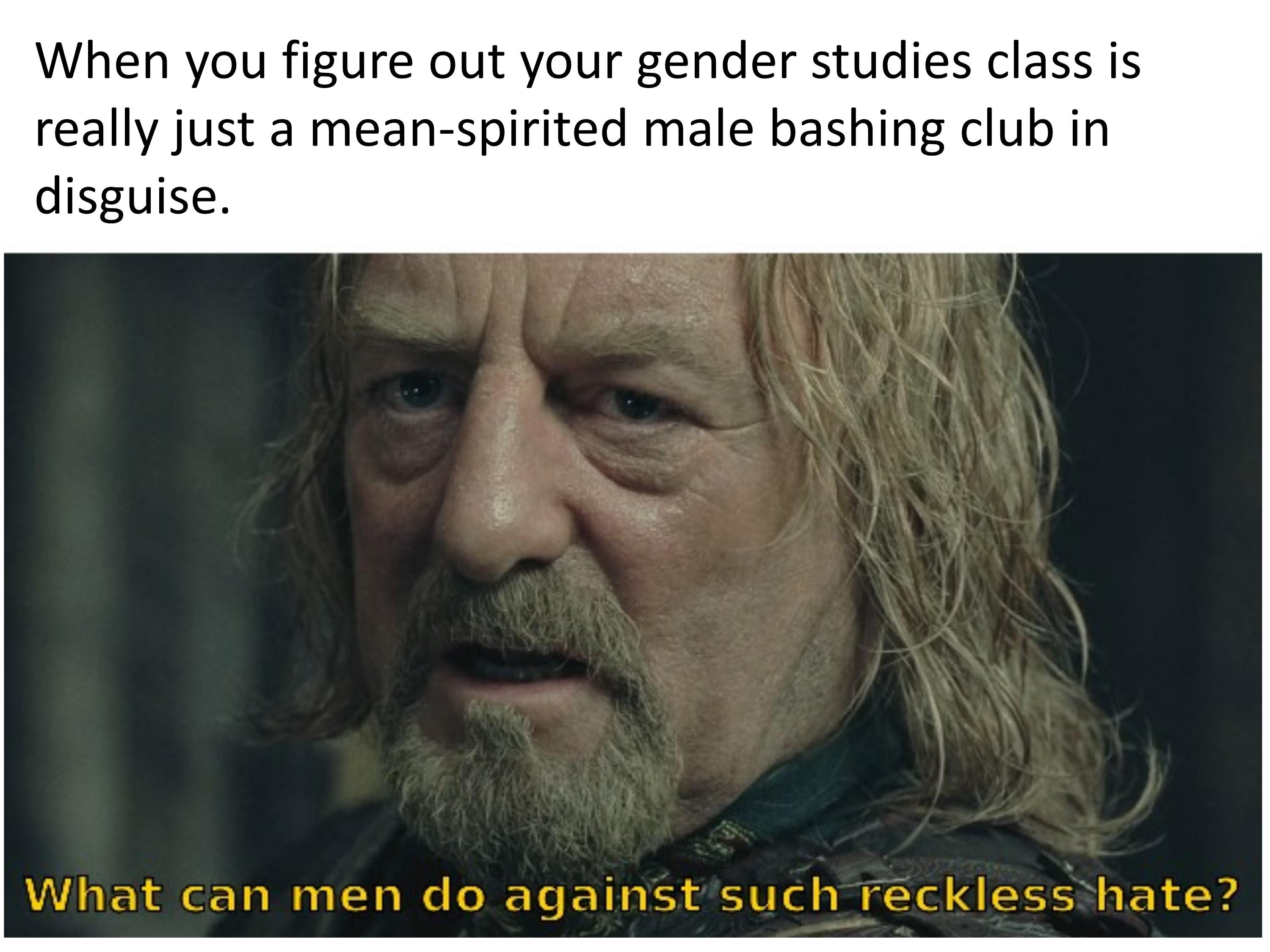 theoden in gender studies class lord of the rings know your meme