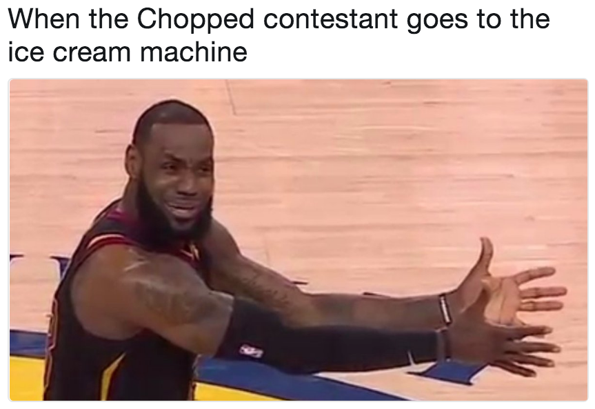When the Chopped contestant goes to the ice cream machine LeBron
